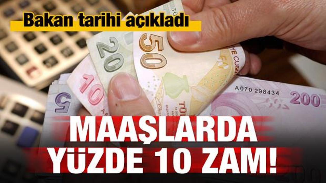 Sarıeroğlu müjdeyi verdi: Ücretlerde yüzde 10 zam