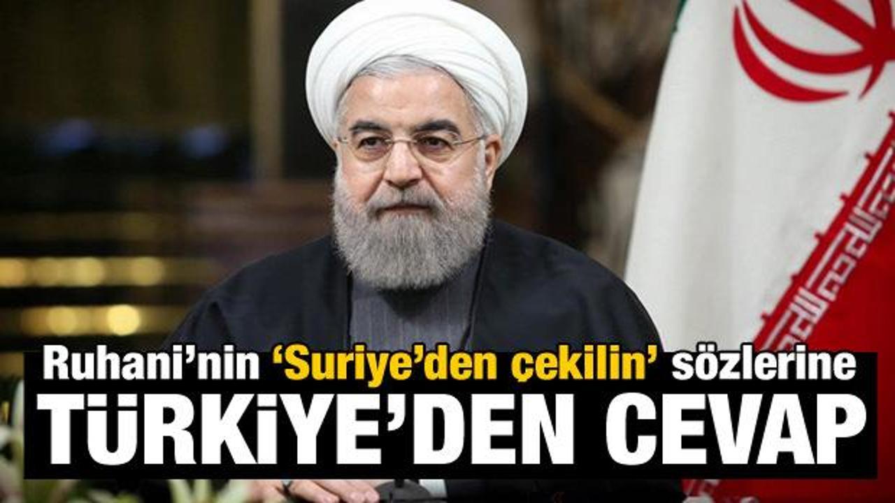 Türkiye'den Ruhani'nin sözlerine yanıt!