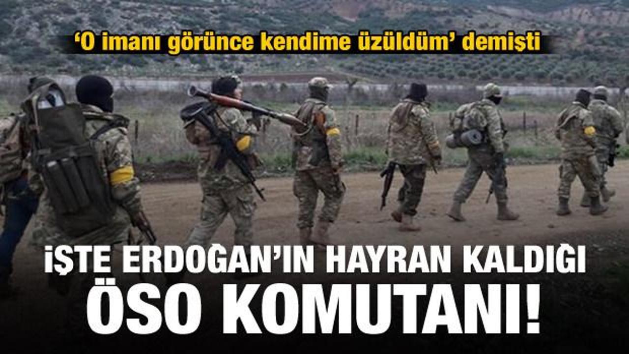 İşte Erdoğan'ın bahsettiği &Ouml;SO komutanı