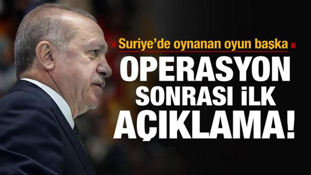 Suriye'deki operasyona Erdoğan'dan ilk yorum