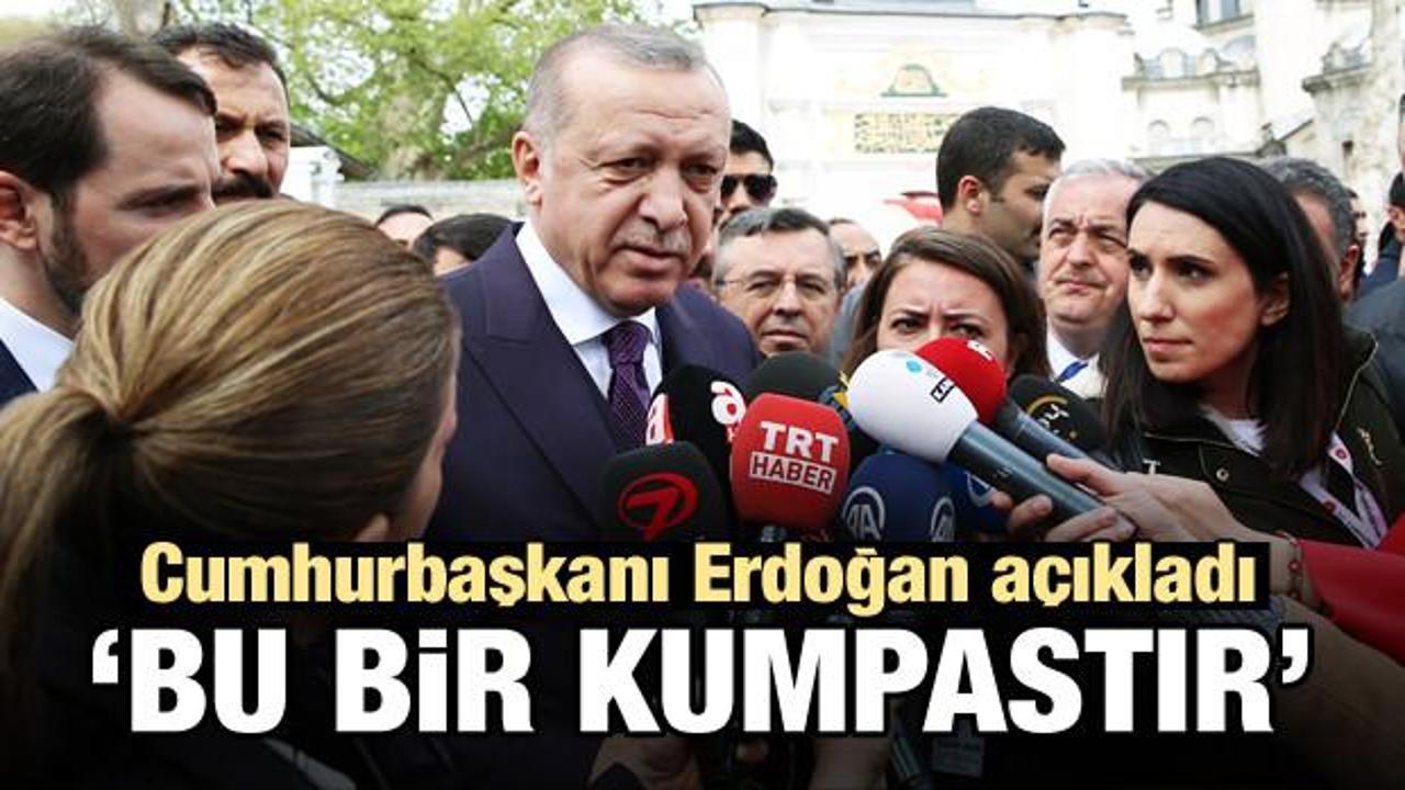 Erdoğan net konuştu! 'Bu bir kumpastır...'