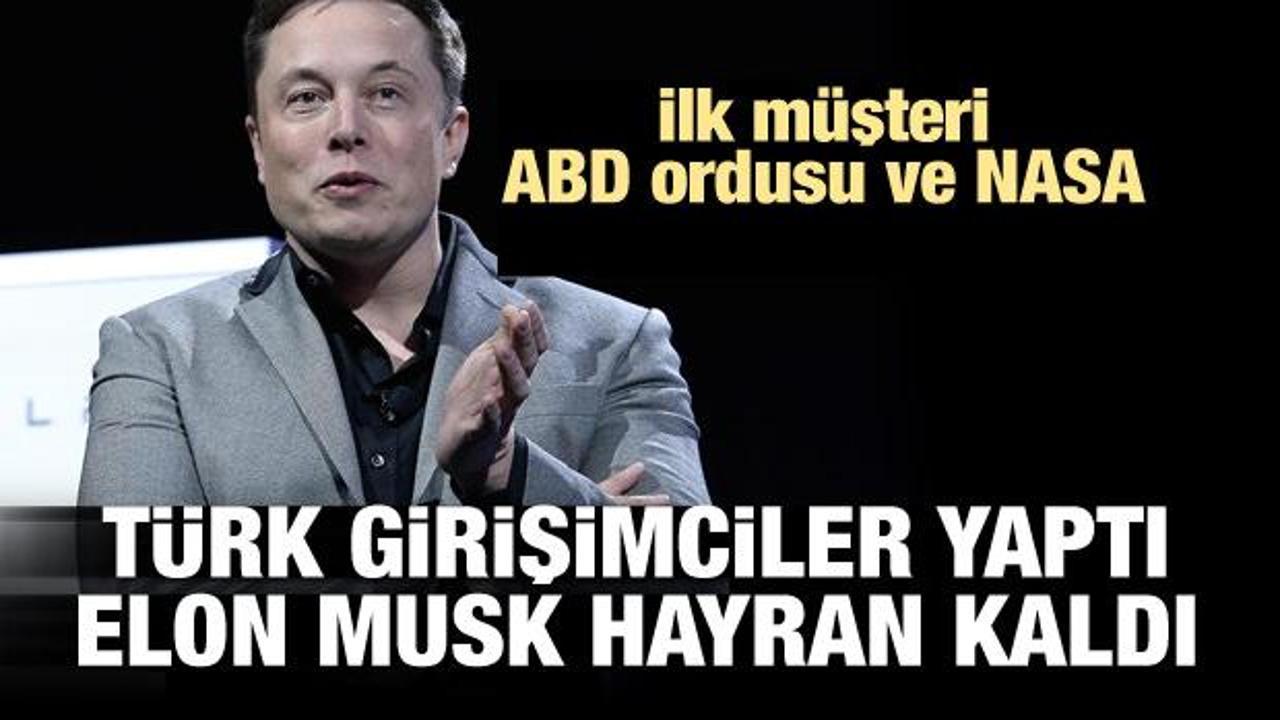 Türk girişimciler yaptı Elon Musk hayran kaldı! 