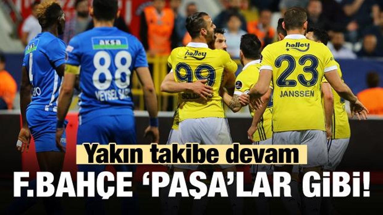 Fenerbahçe 'Paşa'lar gibi!