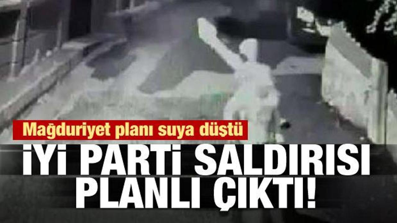 İYİ Parti saldırısı planlı &ccedil;ıktı!