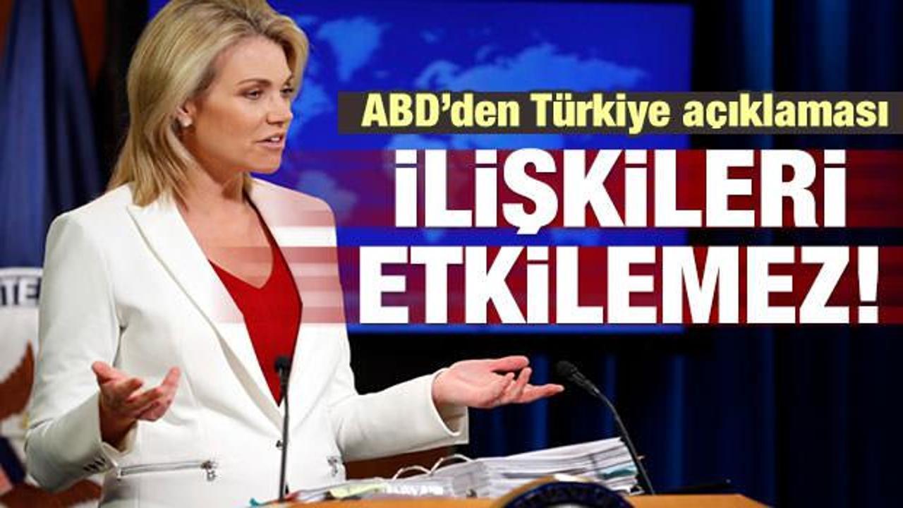 ABD'den Türkiye açıklaması: İlişkileri etkilemez