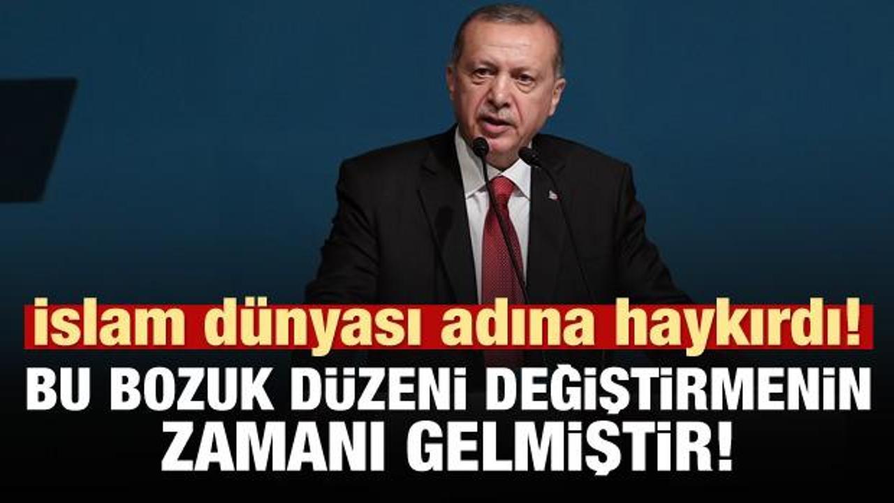 Erdoğan: Bu bozuk d&uuml;zeni değiştirme zamanı geldi