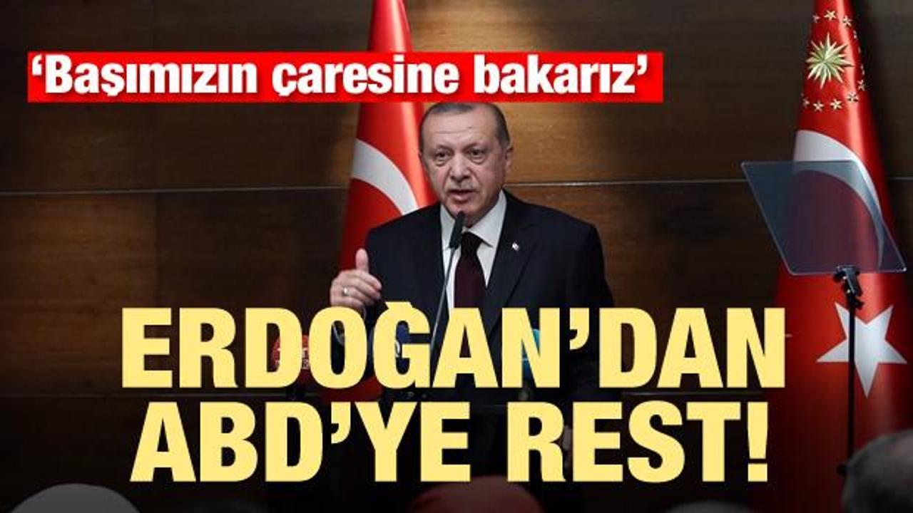 Erdoğan'dan ABD'ye rest!