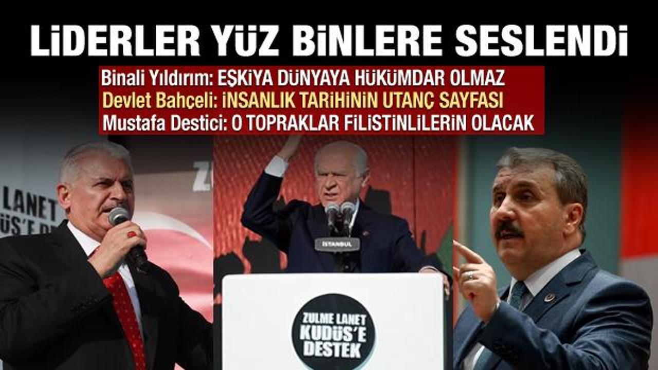 Liderler Yenikapı'da Y&uuml;z binlere seslendi!