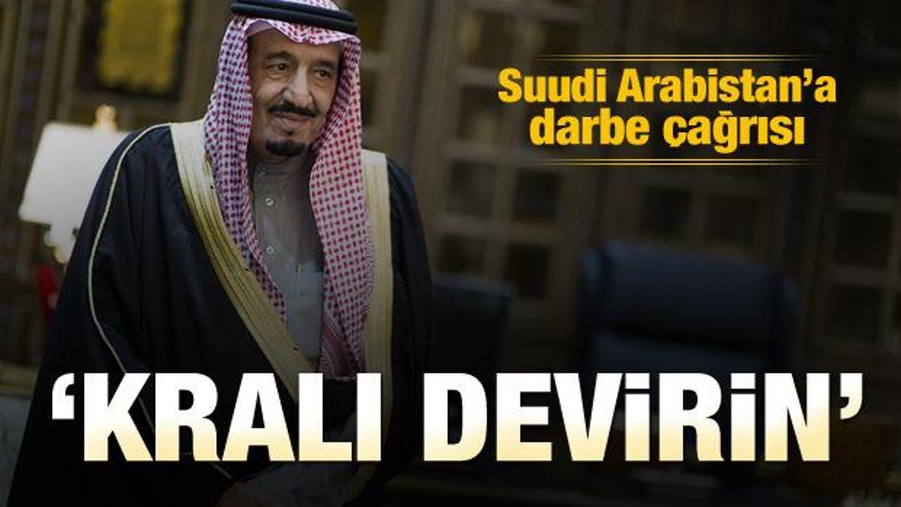 Suudi Arabistan'a darbe çağrısı!