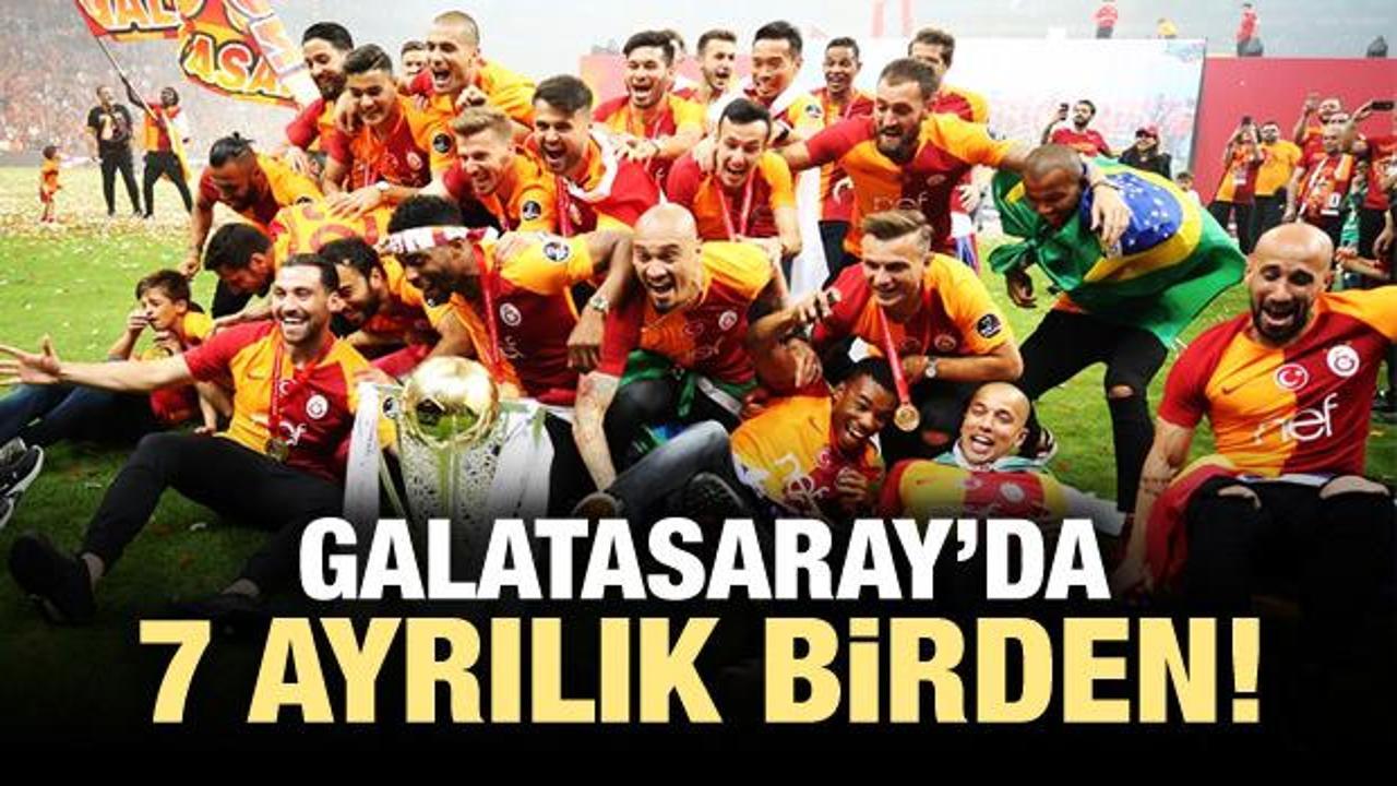 Galatasaray'da 7 ayrılık birden!
