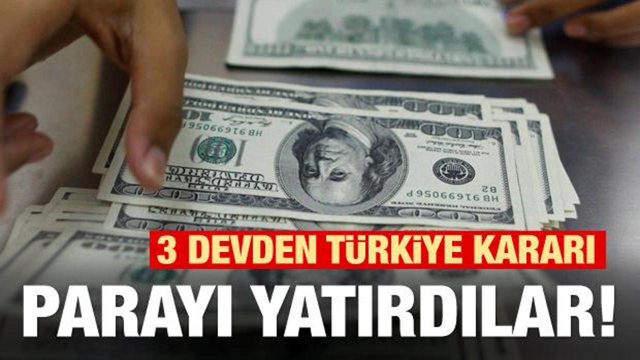 3 devden Türkiye kararı! Parayı yatırdılar