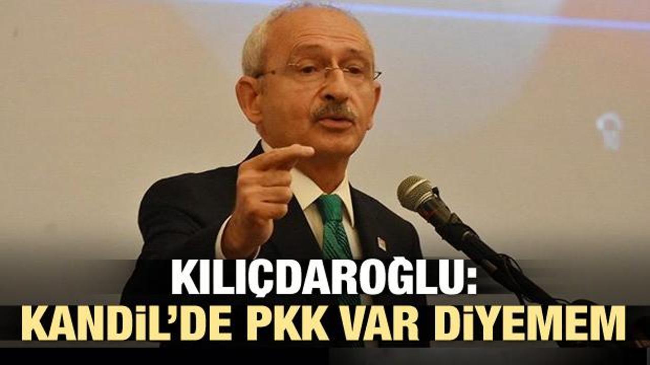  Kılıçdaroğlu Kandil'deki PKK varlığından habersiz