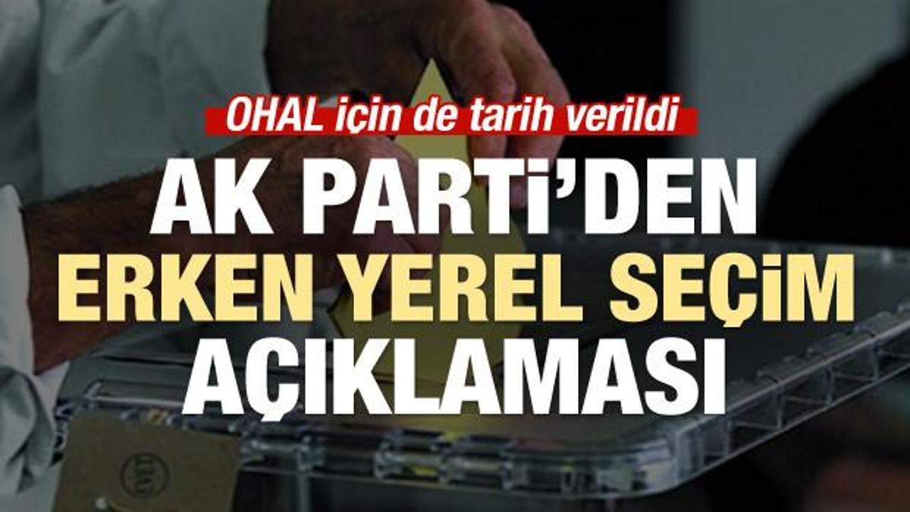 AK Parti'den erken yerel seçim açıklaması