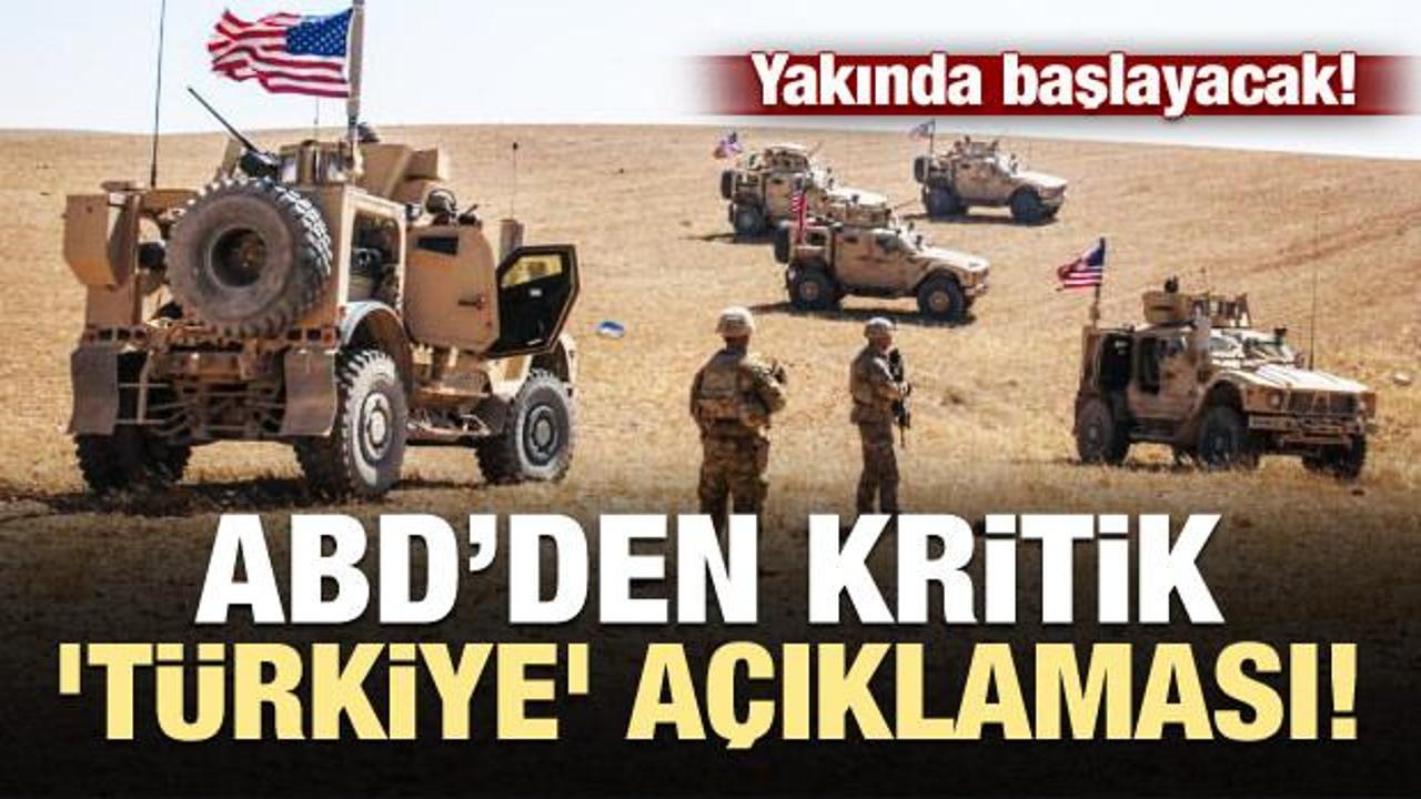 ABD'den Türkiye açıklaması: Yakında başlayacak