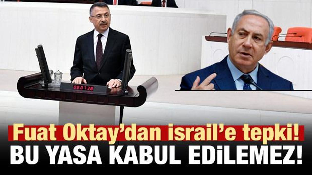 Cumhurbaşkanı Yardımcısı Oktay'dan İsrail'e tepki