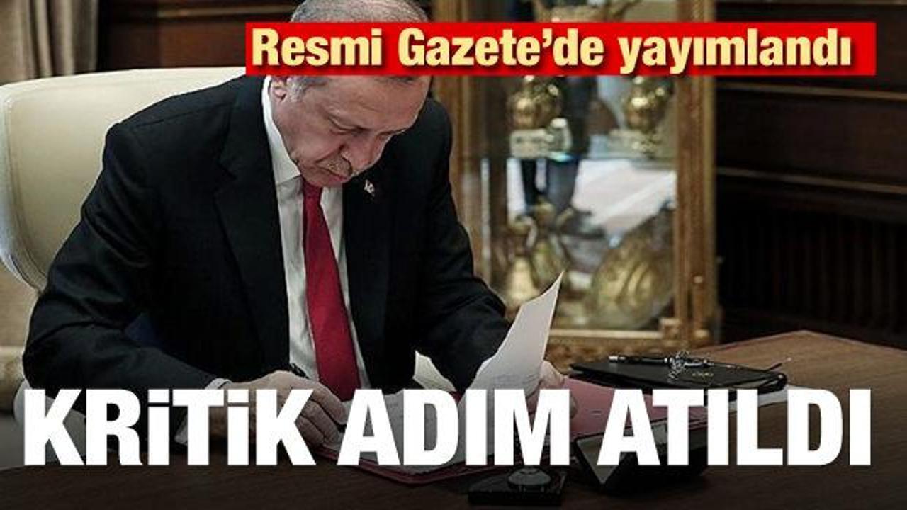 Resmi Gazete'de yayımlandı! Kritik adım atıldı