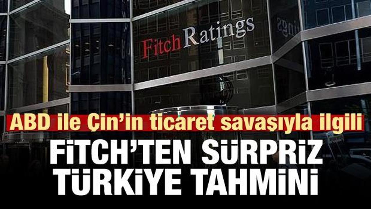 Fitch'ten ticaret savaşları ve Türkiye tahmini