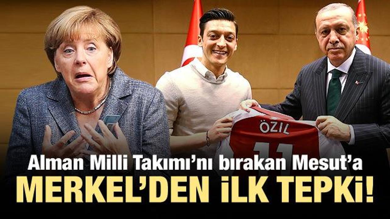Merkel'den Mesut Özil'in kararına ilk yorum!