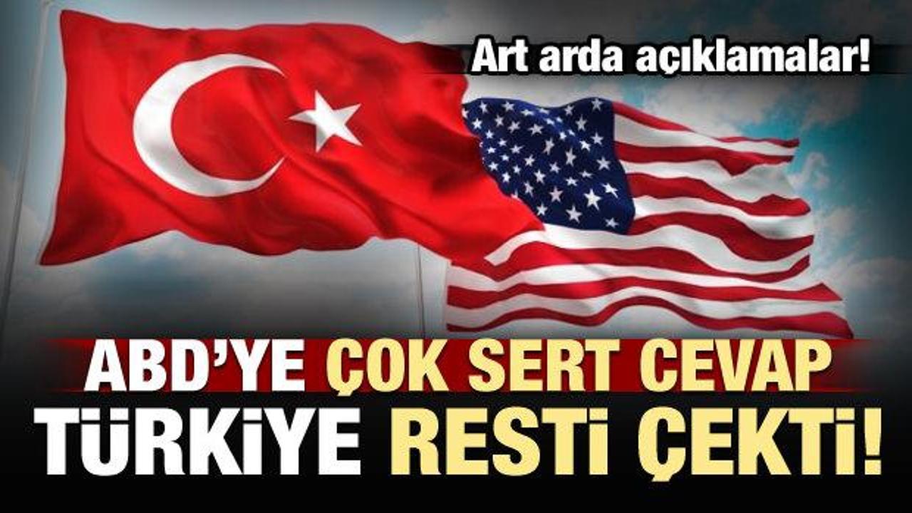 Türkiye, ABD'ye resti çekti! Çok sert cevap