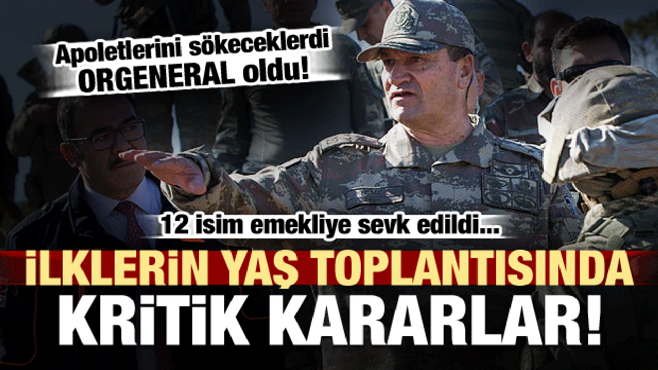 YAŞ toplantısı sonrası kritik a&ccedil;ıklamalar!