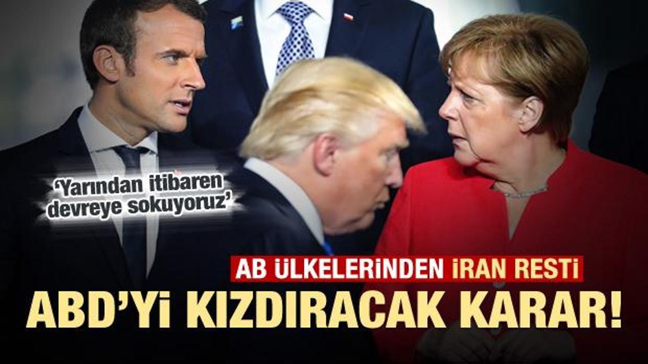 Avrupa'dan ABD'yi kızdıracak İran çıkışı!