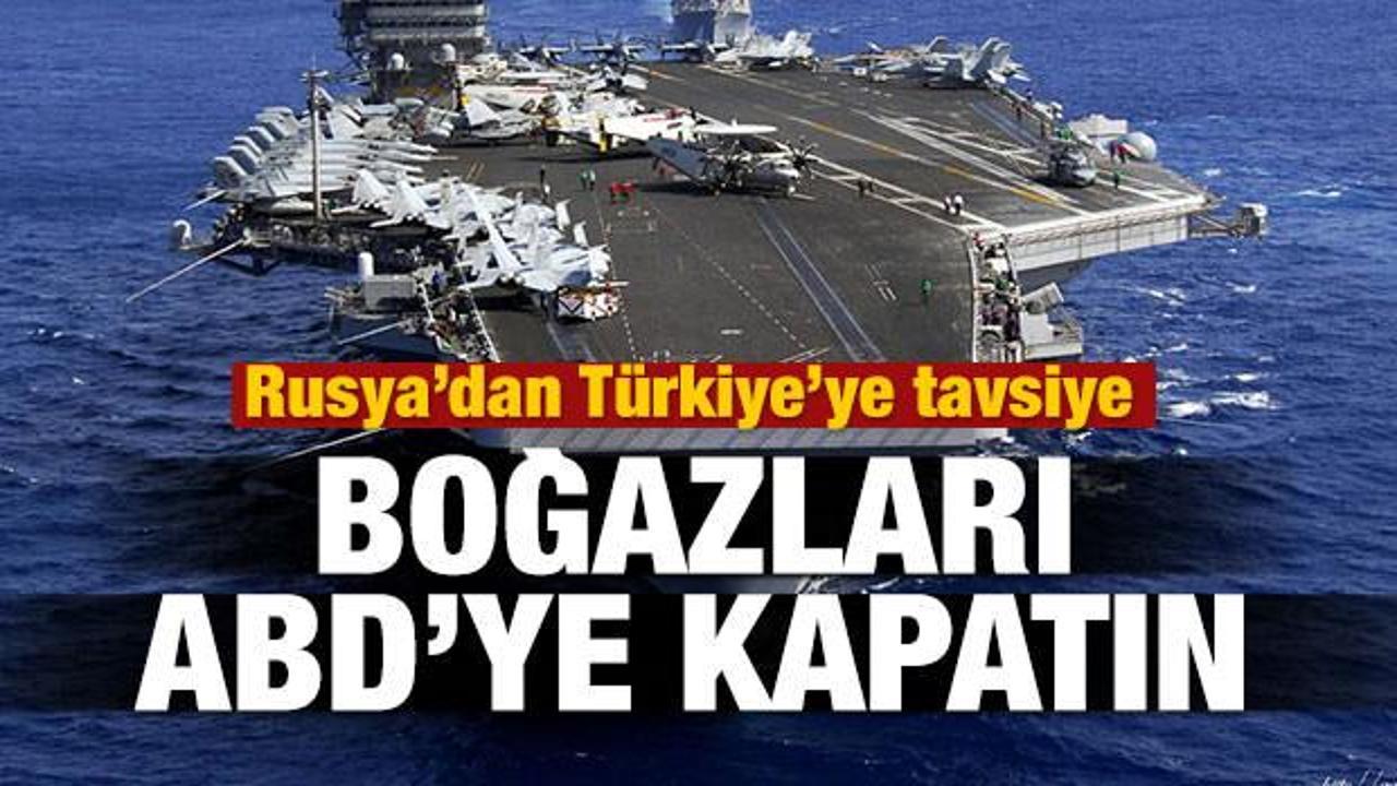 Rusya'dan Türkiye'ye tavsiye: ABD'ye kapatın!