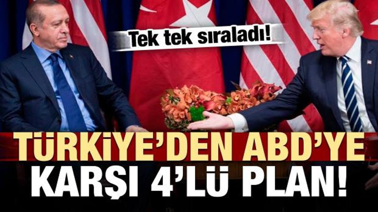 Türkiye'de ABD'ye karşı 4'lü plan! 