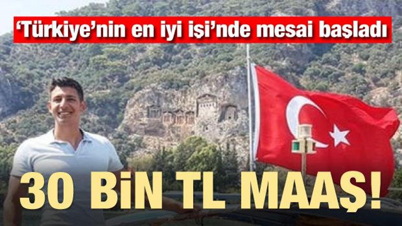 T&uuml;rkiye'nin en iyi işi! 30 bin TL maaşla başladı