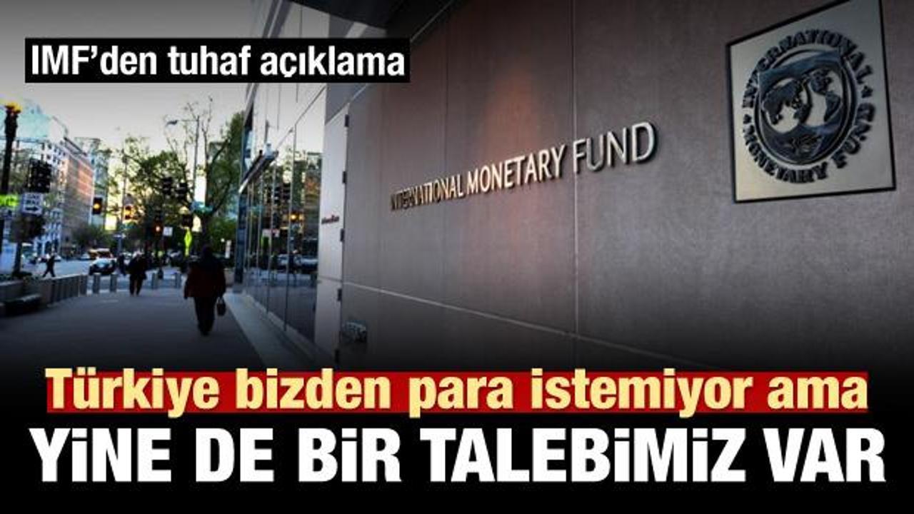 IMF'den tuhaf Türkiye açıklaması