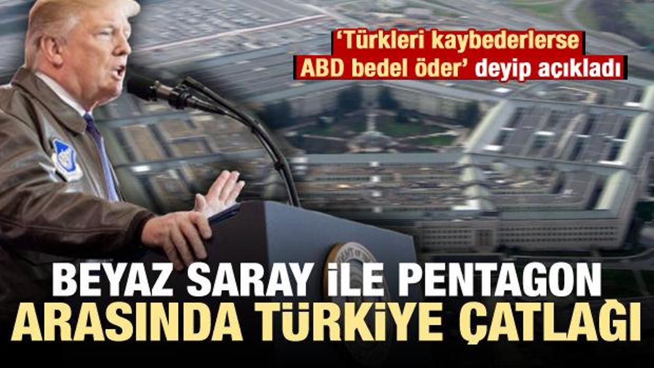Pentagon ile Beyaz saray arasında Türkiye çatlağı!