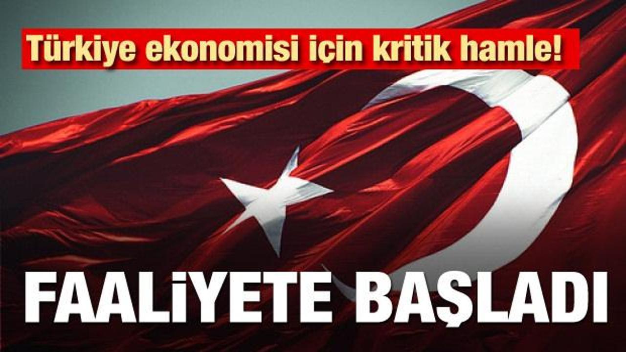 Türkiye ekonomisi için kritik hamle! Faaliyete başladı