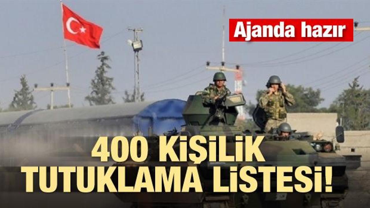 400 kişilik tutuklama listesi