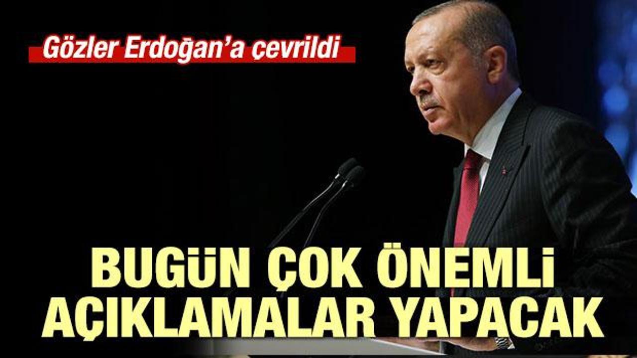 Gözler Erdoğan'a çevrildi!