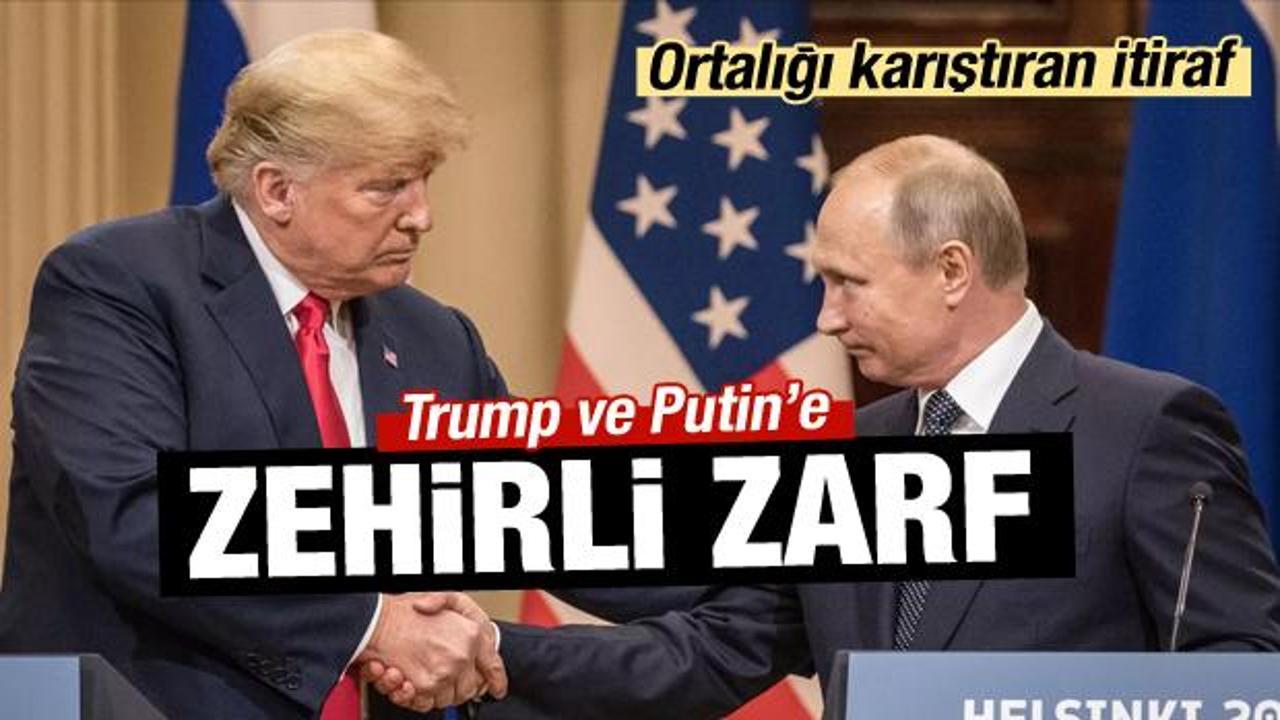 Trump ve Putin'e zehirli zarf