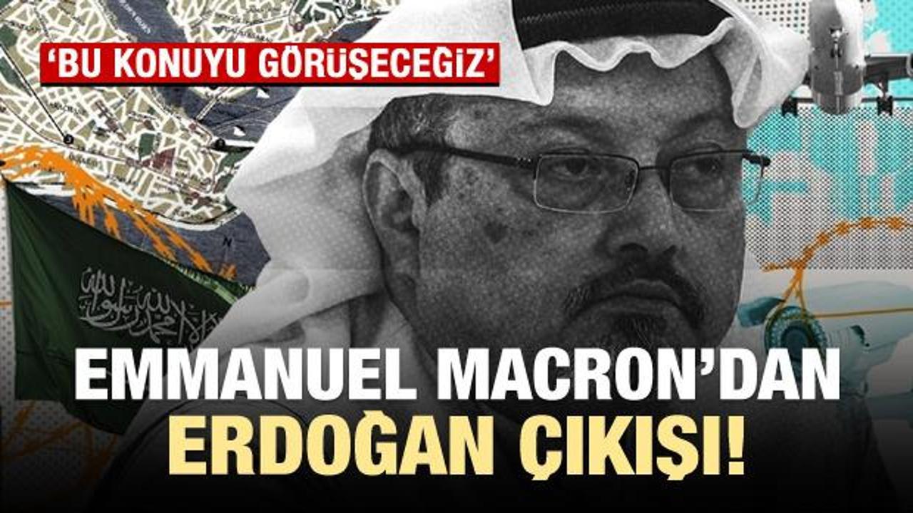 Macron'dan Erdoğan çıkışı: Bu konuyu görüşeceğiz