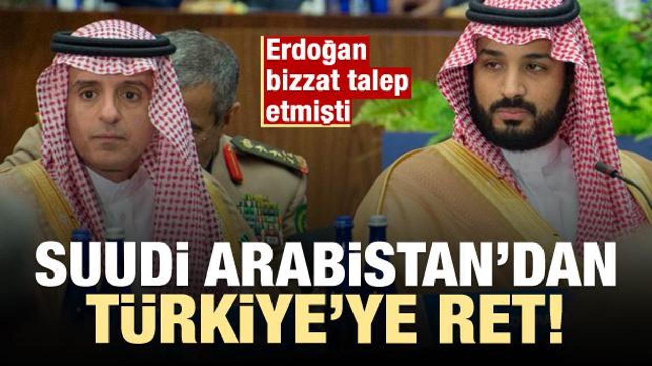 Türkiye ve Erdoğan talep etmişti! Suudilerden ret