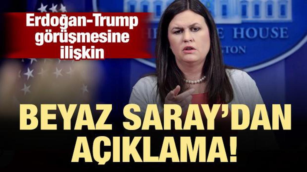 Beyaz Saray'dan Erdoğan-Trump görüşmesi açıklaması