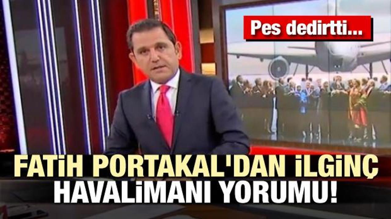 Fatih Portakal'dan ilginç İstanbul Havalimanı yorumu