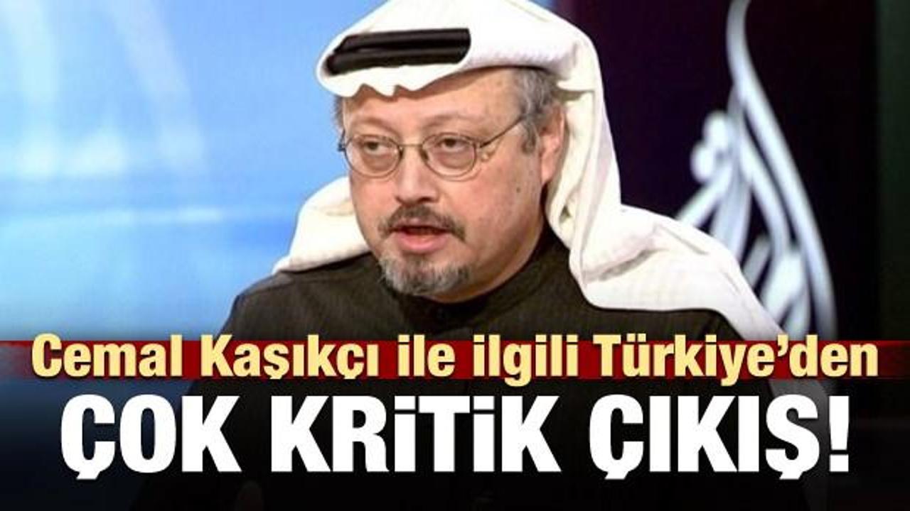 Türkiye'den çok kritik 'Cemal Kaşıkçı' açıklaması!