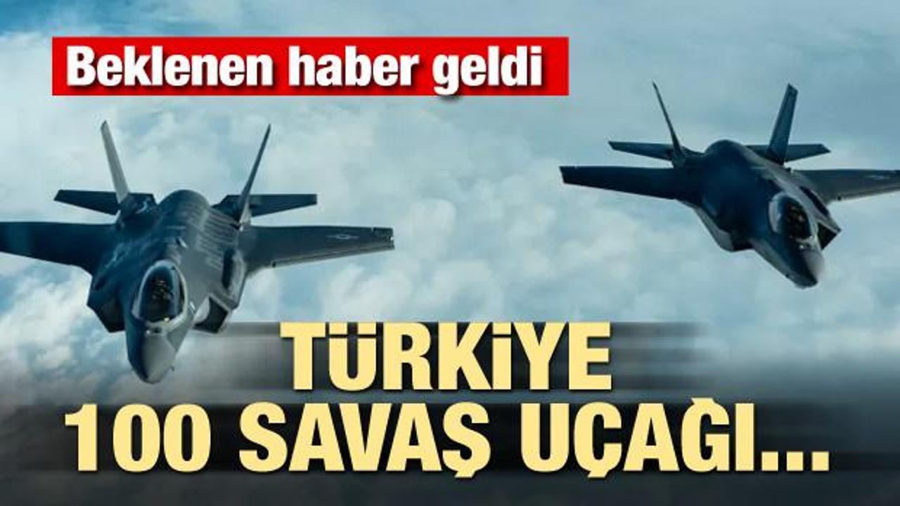 Beklenen haber geldi! Türkiye 100 savaş uçağı...