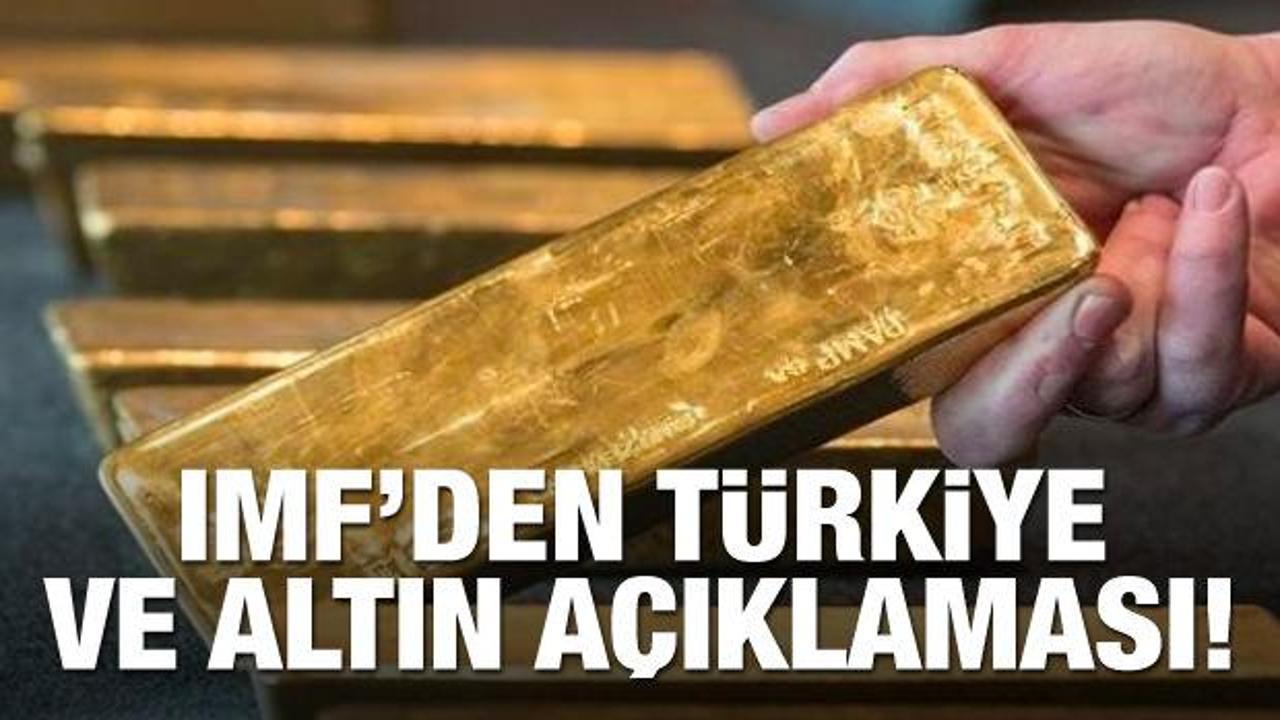 IMF'den Türkiye ve altın açıklaması! 