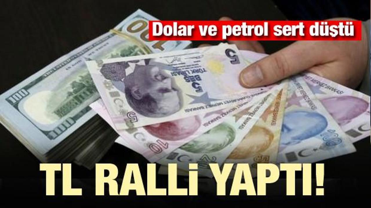 Petrol, dolar sert düştü! Türk Lirası ralli yaptı