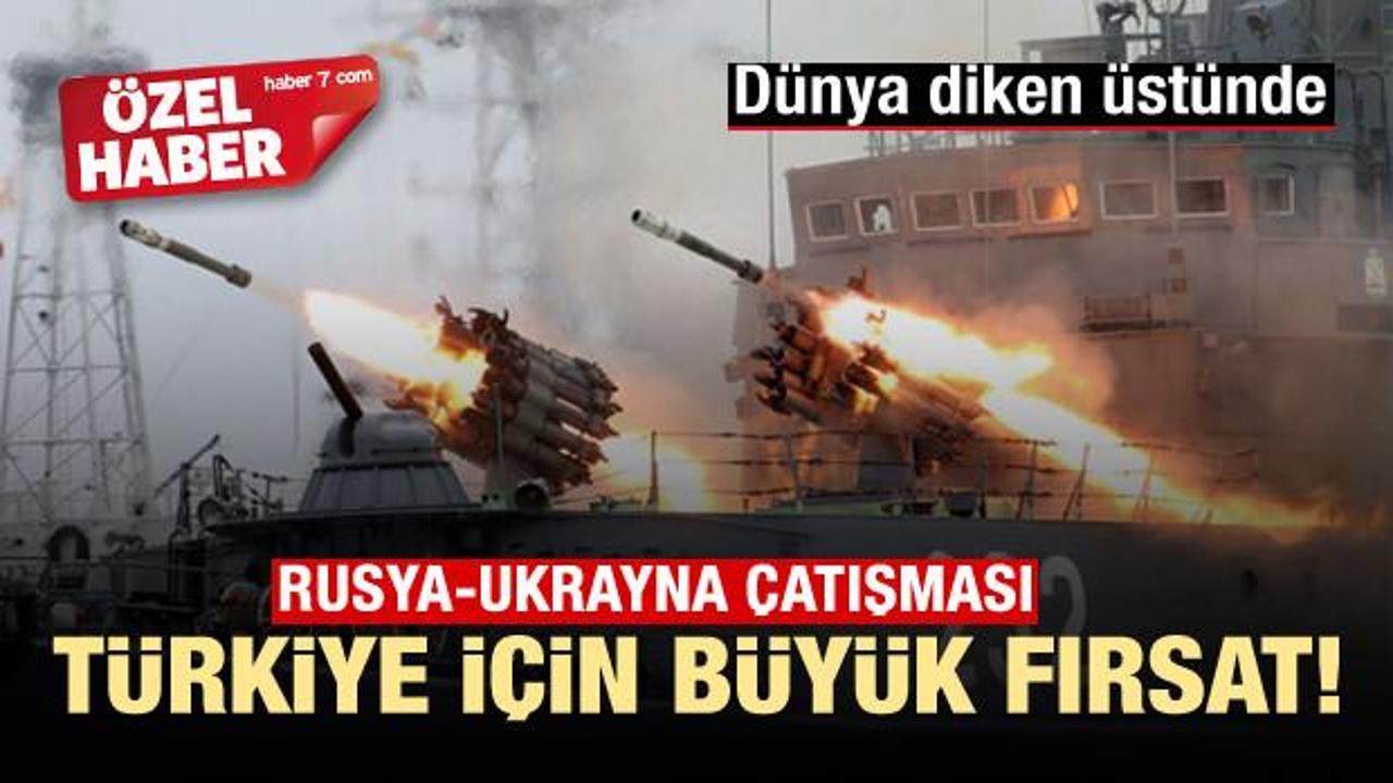 Rusya-Ukrayna çatışması Türkiye için büyük fırsat!