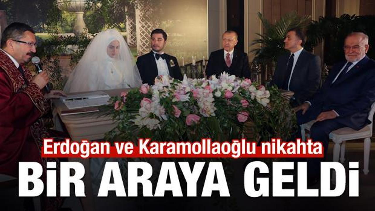 Erdoğan ve Karamollaoğlu nikahta bir araya geldi