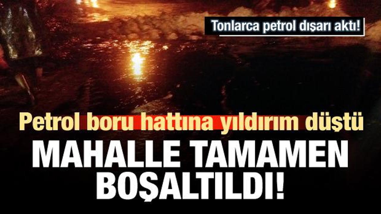 Petrol boru hattına yıldırım d&uuml;şt&uuml;!