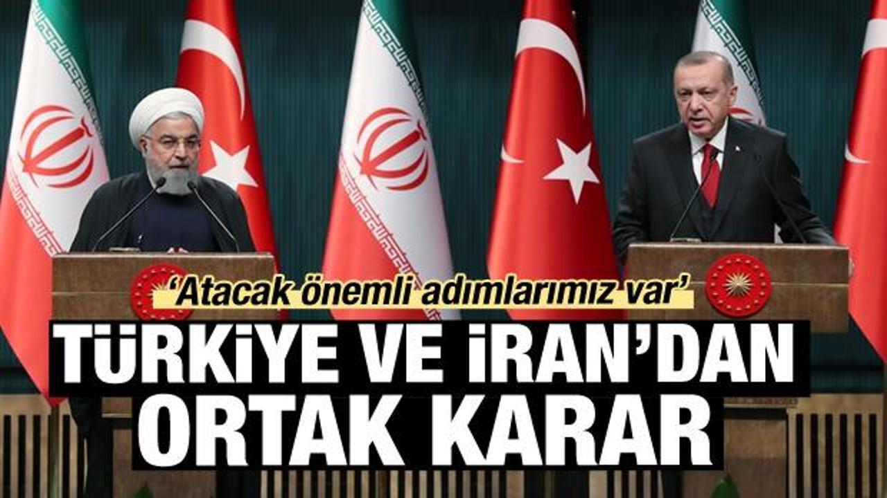 Türkiye ve İran'dan ortak karar