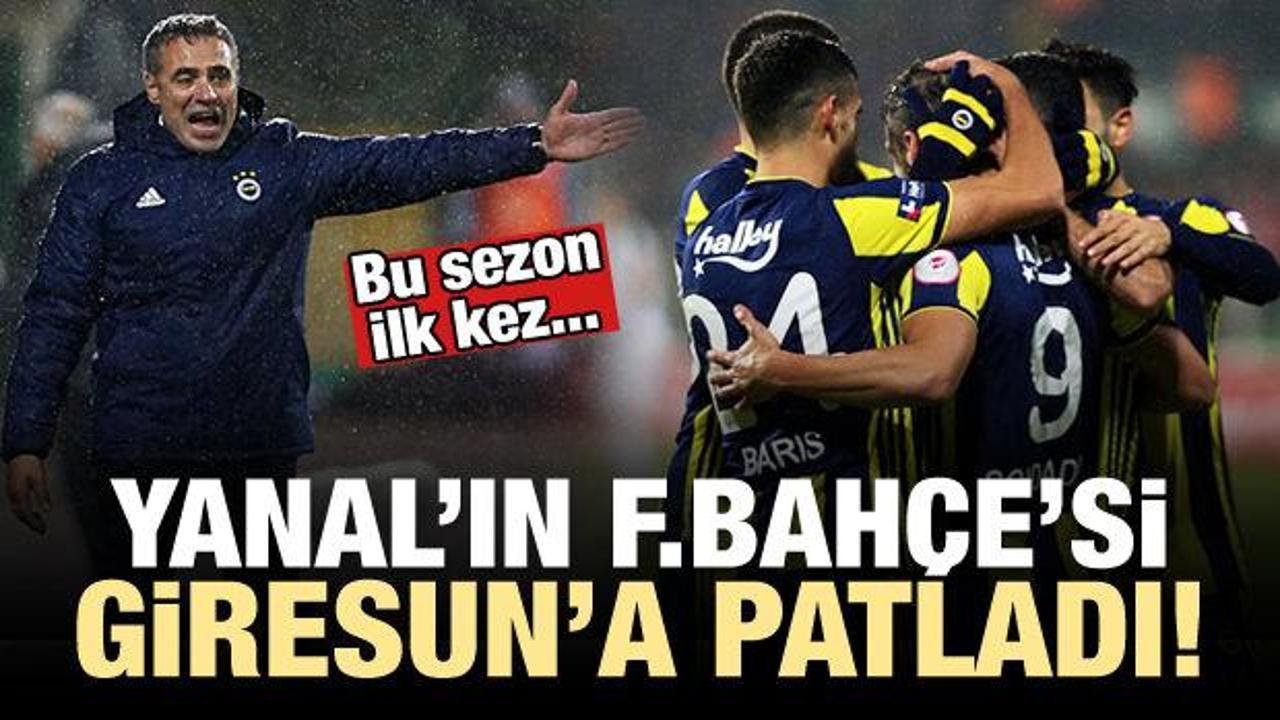 Yanal'ın Fenerbahçe'si Giresun'a patladı!