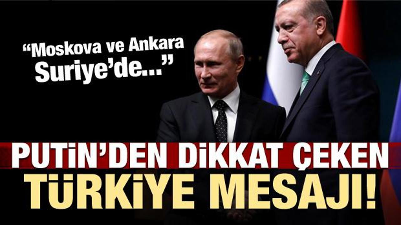Putin'den 'Türkiye' mesajı: Birlikte devam...