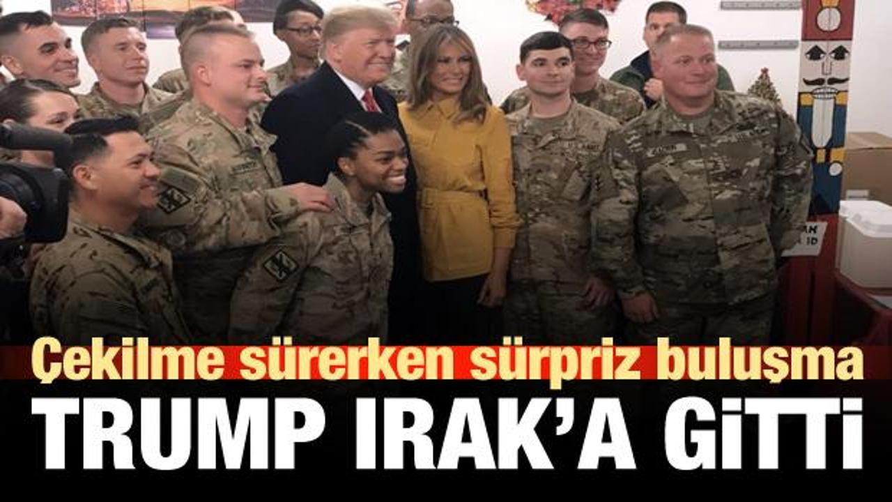 Trump sürpriz yaptı, Irak'a gitti!