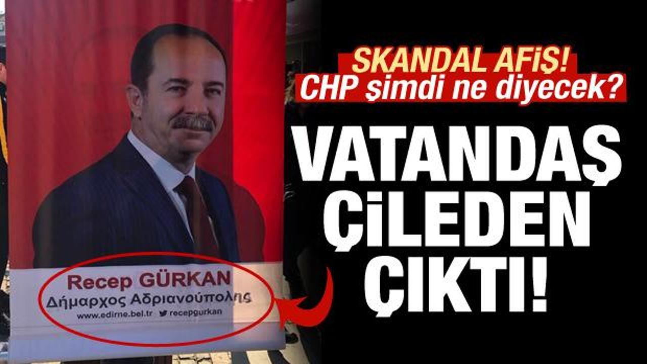 CHP'ye g&ouml;re Edirne hala Bizans'ta! Skandal afiş